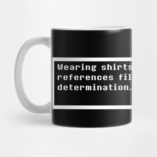 determination Mug